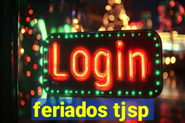 feriados tjsp